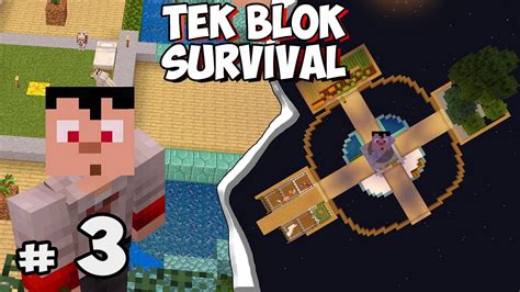 Bu Ada Çok GÜzel Olacak Bölüm 3 Tek Blok Survival One Block Youtube