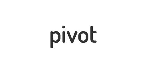 Pivot Turn Yourself Into A Better Leader