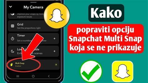 Kako Popraviti Snapchat Multi Snap Opcija Se Ne Prikazuje