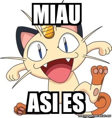 Meme Personalizado Miau Asi Es