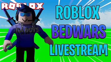 🔴roblox Bedwars Live Stream Live Custom Matches 16 5k Subs 800