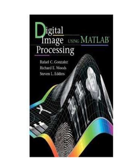 Solution Digital Image Processing Using Matlab By R C Gonzalez Studypool