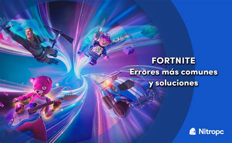 Fortnite No Funciona Errores M S Comunes Y Sus Soluciones