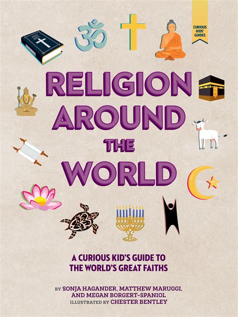 Religion around the World: A Curious Kid's Guide to the World's Great ...