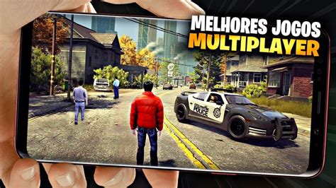 Os 15 Melhores Jogos Multiplayer Online Para Jogar Com Amigos Android