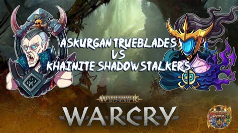 Age Of Sigmar Warcry Battle Report Askurgan Trueblades Vs Khainite