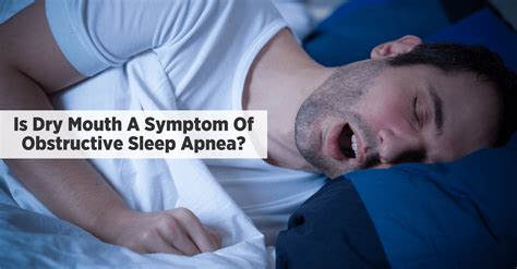 Is Dry Mouth A Symptom Of Obstructive Sleep Apnea Lubricity Dry