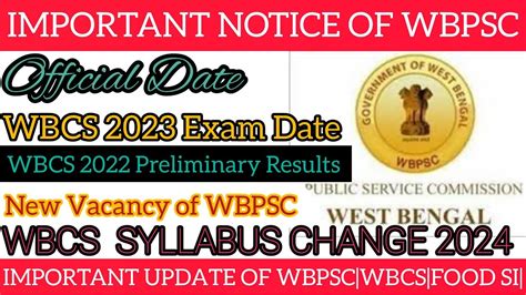 Important Update Of Wbpsc Wbcs Exam Date Wbcs Prelims Result