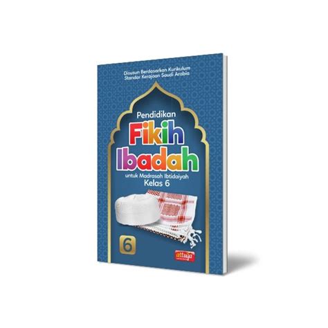 Buku Pendidikan Fikih Ibadah Kelas 6 Attuqa SD MI Pelajaran Fiqih