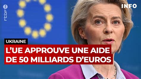 Union européenne accord sur une aide de 50 milliards d euros pour