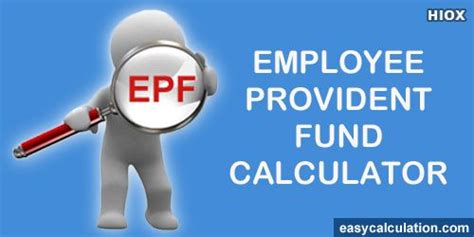 Pf Calculator Calculate The Employees Provident Fund Based On The