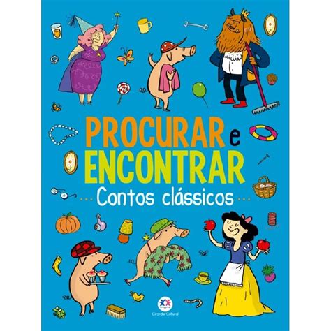 Livro Infantil Procurar E Encontrar Contos Cl Ssicos Ciranda Cultural