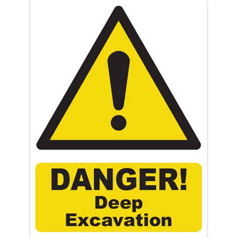 Danger Deep Excavation Signs