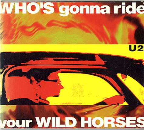 U2 Whos Gonna Ride Your Wild Horses Music