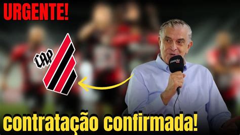 URGENTE CONTRATAÇÃO CONFIRMADA ULTIMAS NOTICIAS DO ATHLETICO PARANAENSE