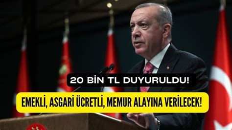 20 Bin TL Duyuruldu Emekli Asgari Ücretli Memur Alayına Verilecek