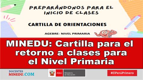 Minedu Cartilla Para El Retorno A Clases Para El Nivel Primaria