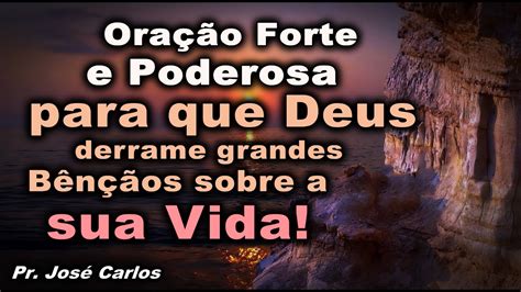 ORAÇÃO FORTE E PODEROSA PARA QUE DEUS DERRAME GRANDES BÊNÇÃOS SOBRE A