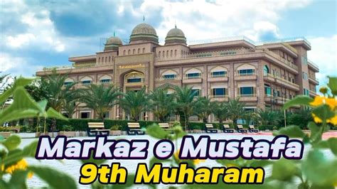 Markaz E Mustafa Th Muharam Ul Haram Kfc Ibtsam Pami Raza