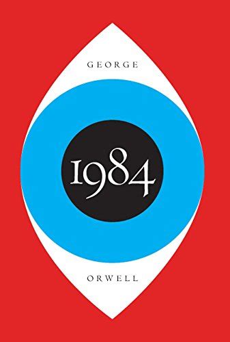 1984 Kindle Edition By Orwell George Literature And Fiction Kindle