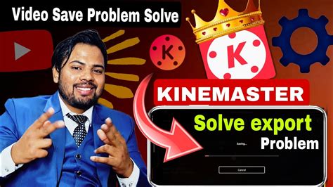 Kinemaster Video Export Problem Video Save Problem Kinemaster