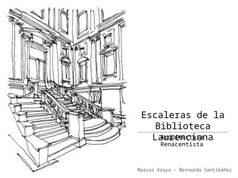 Ppt Escaleras De La Biblioteca Laurenciana Arquitectura Renacentista