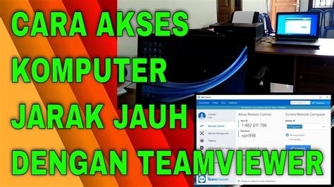 Cara Mengakses Komputer Dari Jarak Jauh Dengan Teamviewer Youtube