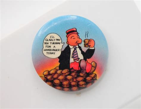 Vintage Wimpy Popeye Comics Pin I Ll Gladly Pay You Tuesday Classic