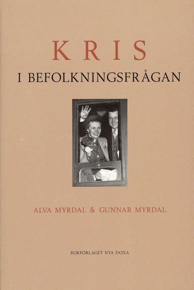 Kris i befolkningsfrågan Alva Myrdal Gunnar Myrdal Häftad