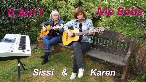 It Aint Me Babe Cover Dylan Baez Cash Carter Collab Sissi Karen Karenmuenchen