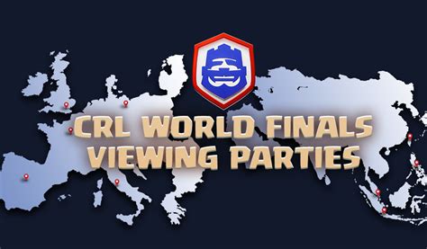 Crl World Finals Viewing Parties Clash Royale