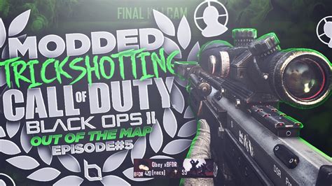 Modded Trickshotting Bo Out Of Map Youtube