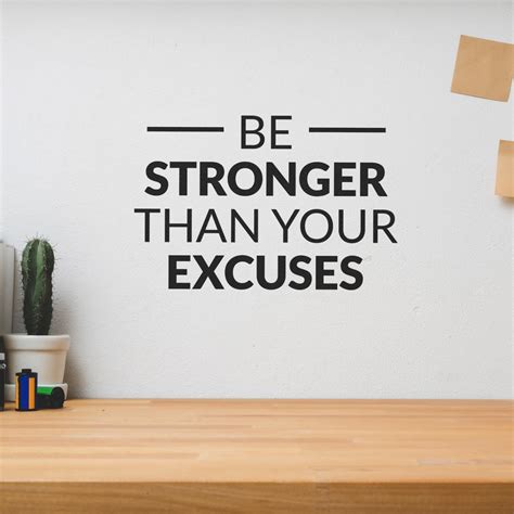 Be Stronger Than Your Excuses Wall Decor