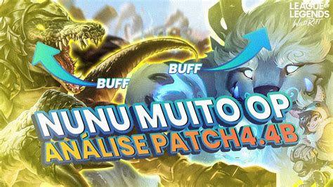 Nunu Ficou Forte AnÁlise Patch 4 4b Wild Rift Youtube