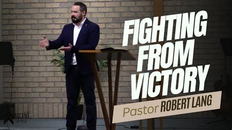 Ascent Church Live Stream Fighting From Victory Pastor Robert Lang