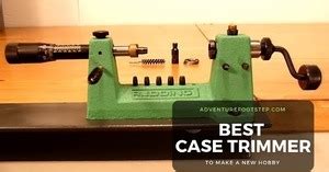 Top 3 Best Case Trimmers on the Market - 2021 Reviews