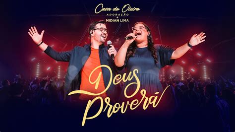 Deus Proverá Casa do Oleiro Adoração Ao Vivo ft Midian Lima