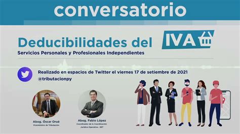 Charla sobre lo que será deducible al IVA en Paraguay 2022 YouTube