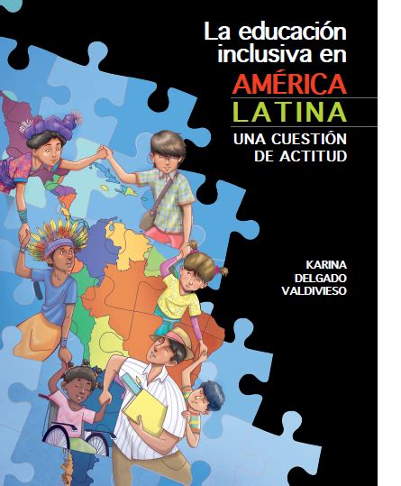 Educación inclusiva en América Latina Una cuestión de actitud