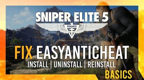 Fix Eac Errors In Sniper Elite Complete Easyanticheat Repair Guide