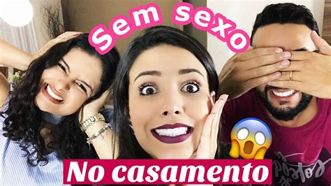 Sem Sexo No Casamento 😱 Youtube