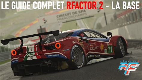 Le Guide Complet 2022 Pour Rfactor 2 Partie 1 YouTube