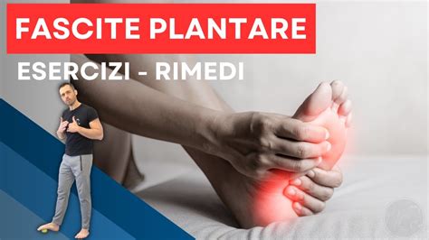 Guida Per FASCITE PLANTARE Dai RIMEDI Ai Migliori ESERCIZI YouTube