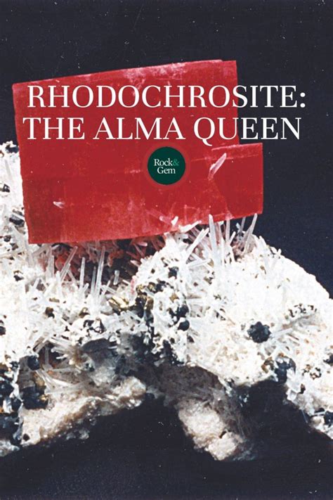 Rhodochrosite The Alma Queen Rock Gem Magazine