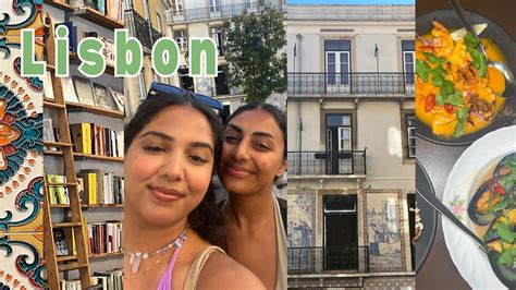 Lisbon Travel Vlog Lx Factory Best Eats Lisbon Night Life Youtube