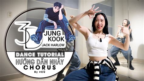 Tutorial Dance 정국 Jung Kook 3d Feat Jack Harlow Hướng Dẫn