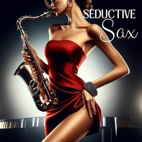 Jazz Saxophone Seductive Sax Set The Mood Romantic Jazz 2024