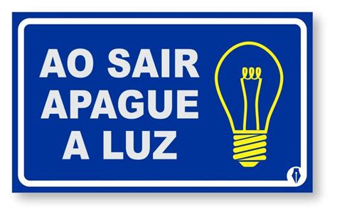 Placa de Sinalização Apague a Luz Alta Qualidade PVC