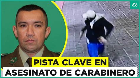 Homicidio De Carabinero El Vuelco En La Investigación Del Crimen Youtube