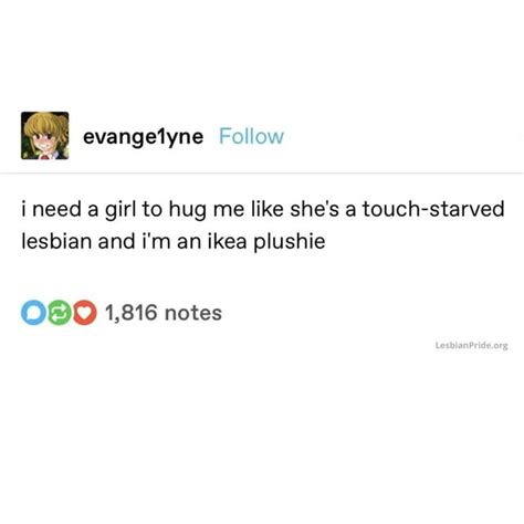 I Need Cuddles R Lesbianmemes